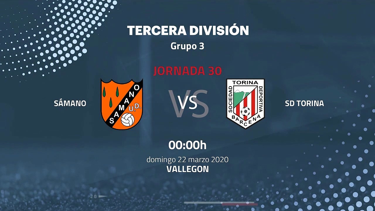 Previa partido entre Sámano y SD Torina Jornada 30 Tercera División