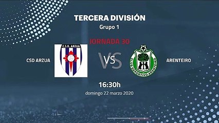 Previa partido entre CSD Arzua y Arenteiro Jornada 30 Tercera División