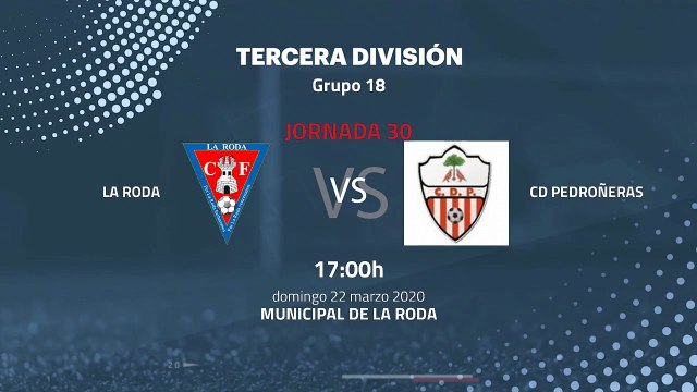 Previa partido entre La Roda y CD Pedroñeras Jornada 30 Tercera División