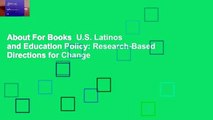 About For Books  U.S. Latinos and Education Policy: Research-Based Directions for Change