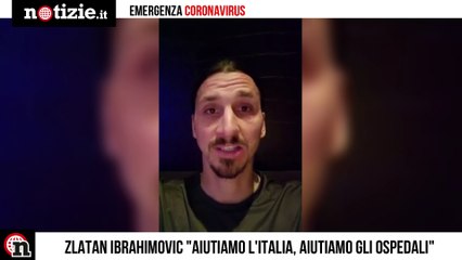 Coronavirus, Ibrahimovic "Amo l'Italia e voglio aiutarla" | Notizie.it