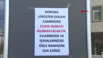 CAMİLER KAPALI KALDI, CUMA NAMAZI KILINMADI