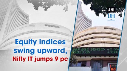 Equity indices swing upward, Nifty IT jumps 9 pc