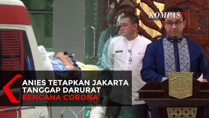 Banyak Pasien Corona Meninggal, Anies Tetapkan Jakarta Tanggap Darurat Bencana!
