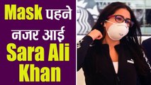 Sara Ali Khan sports a mask as she returns back from Varanasi post shooting for Atrangi Re । Boldsky