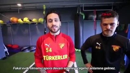 SPOR Göztepeli Napoleoni'den "evde kal" çağrısı
