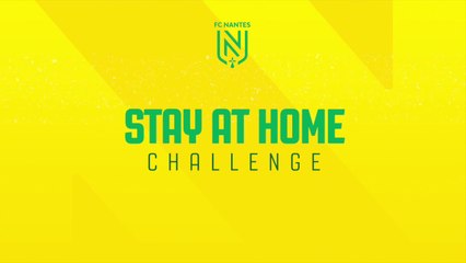 Le "StayAtHomeChallenge" des joueurs nantais
