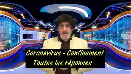 Coronavirus - confinement - Toutes vos questions