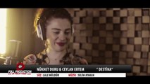 Nükhet Duru & Ceylan Ertem - Destina - (Official Video)