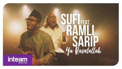 Sufi feat. Ramli Sarip • Ya Rasulullah (Official Music Video)