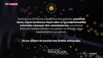 Cumhurbaşkanı Erdoğan'dan koronavirüse karşı sesli mesajla çağrı