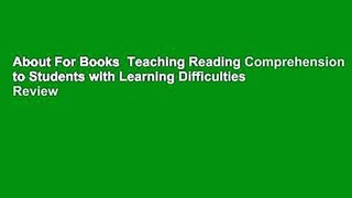 About For Books  Teaching Reading Comprehension to Students with Learning Difficulties  Review