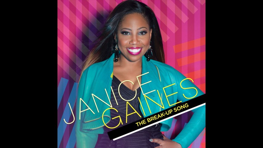 Janice Gaines - The Break-Up Song