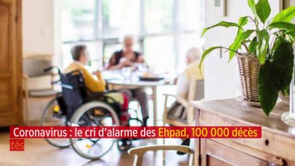 Coronavirus : le cri d’alarme des Ehpad, 100 000 décès redoutés