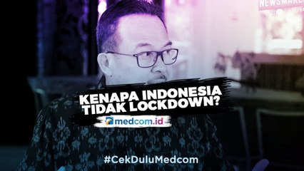 Kenapa Indonesia Tidak Lockdown?