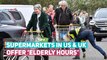 Supermarkets Offer ‘Elderly Hour’ To Help Older Customers Against Panic-Hoarding