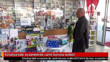 Kütahya'daki eczanelerde camlı korona tedbiri