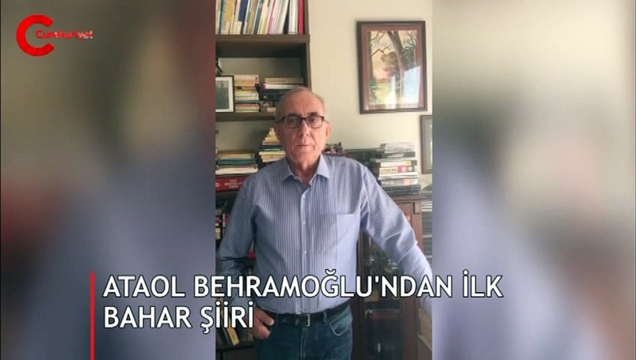 Ataol Behramoğlu'nun kendi sesinden Dünya Şiir Günü'nde ilk bahar şiiri