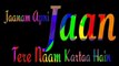 Kumar Sanu - Jaan Tere Naam / Jaan Tere Naam Song WhatsApp Status / Viral Status Video 2020