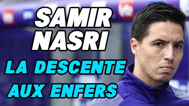 Samir Nasri, la descente aux enfers