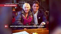 Jack Fincham's Grandmother Has Died