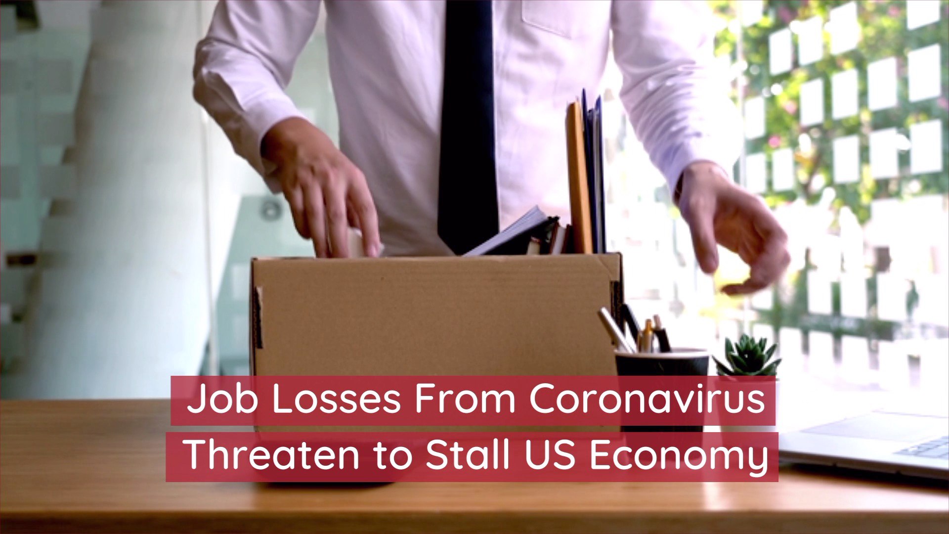 Job Loss Puts The US Economy In Danger