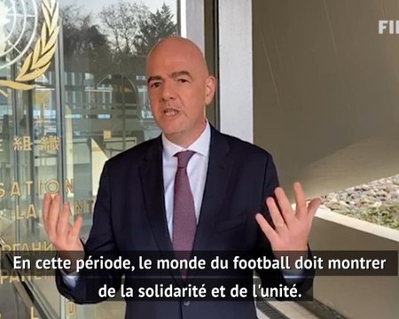 FIFA - Infantino : Remporter ce match contre le coronavirus