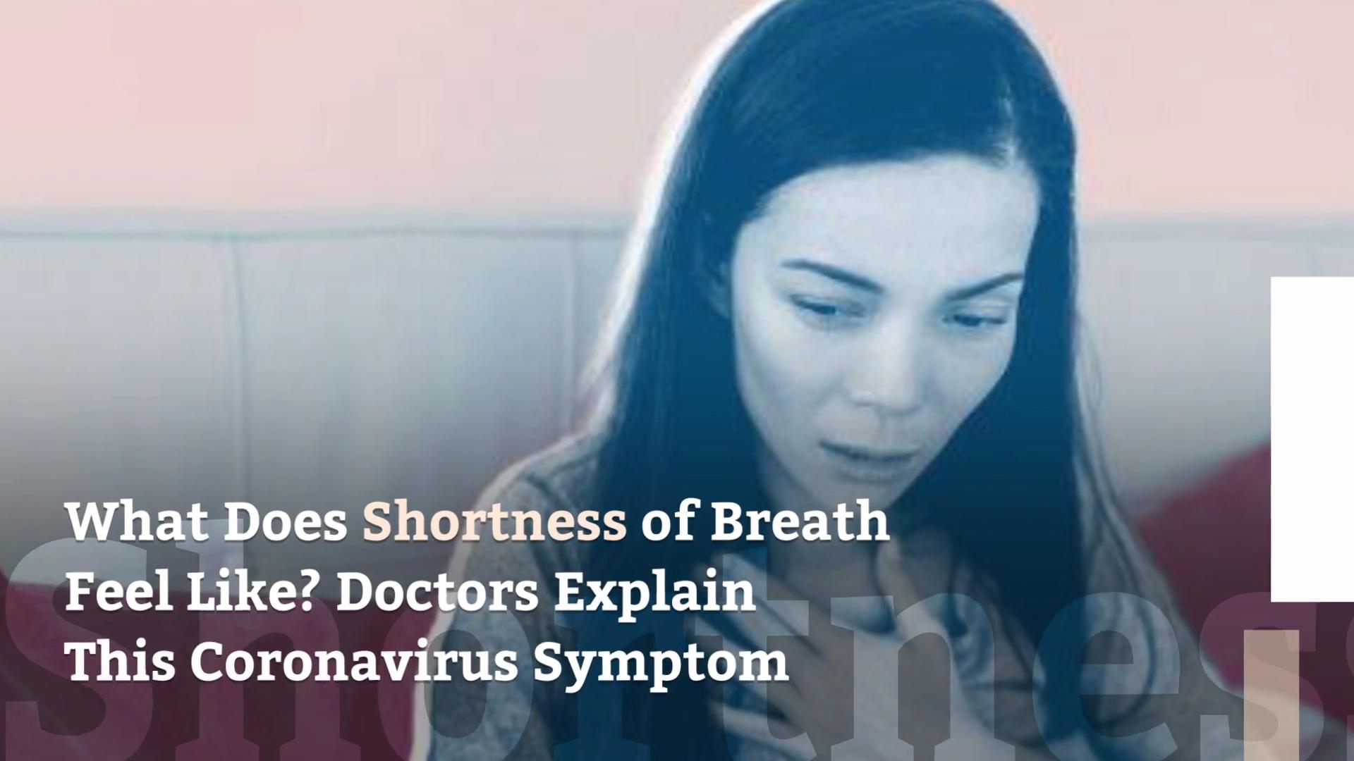 What Does Shortness of Breath Feel Like? Doctors Explain This Coronavirus Symptom
