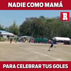 No hay mejor persona que tu mamá celebrando un gol