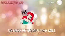 Us mod pe mutiyar mili jatt yamla pagal ho gaya whatsapp status