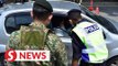 Covid-19: Cops and soldiers jointly manning roadblocks in Klang Valley