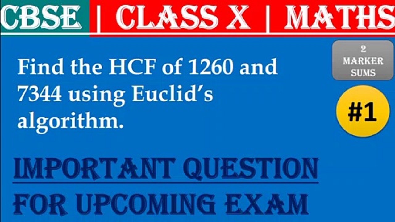 #1 CBSE | 2 Marker  | Find the HCF of 1260 and 7344 using Euclid's... | Class X | IMP Questions