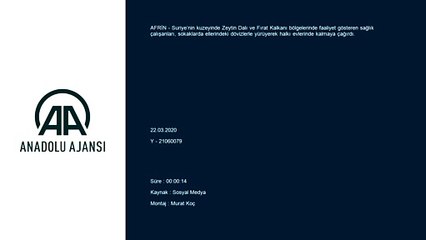 Suriyeli sağlık çalışanları halkı evlerinde kalmaya çağırdı - AFRİN