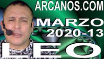 LEO MARZO 2020 ARCANOS.COM - Horóscopo 22 al 28 de marzo de 2020 - Semana 13