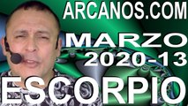 ESCORPIO MARZO 2020 ARCANOS.COM - Horóscopo 22 al 28 de marzo de 2020 - Semana 13