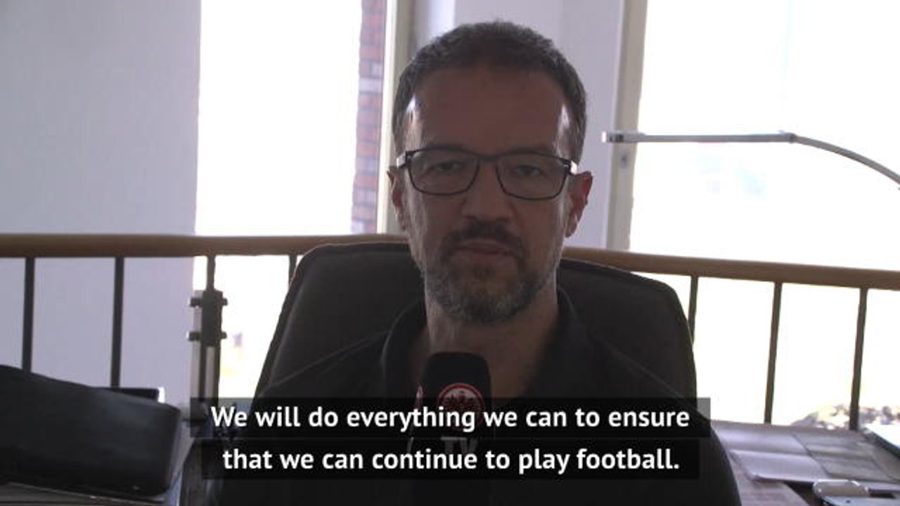 Early end to season would be major loss to Frankfurt says director Fredi Bobic