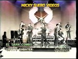 El Gran Combo - Goyito Sabater - Micky Suero Videos