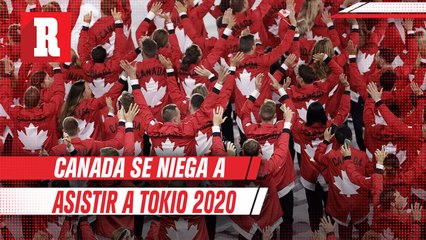 Canada no asistirá a Juegos Olímpicos de Tokio 2020