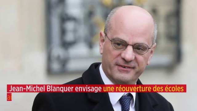 Jean-Michel Blanquer envisage une réouverture des écoles le 4 mai