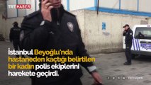 İstanbul'da hastaneden kaçan kadını polis durdurdu