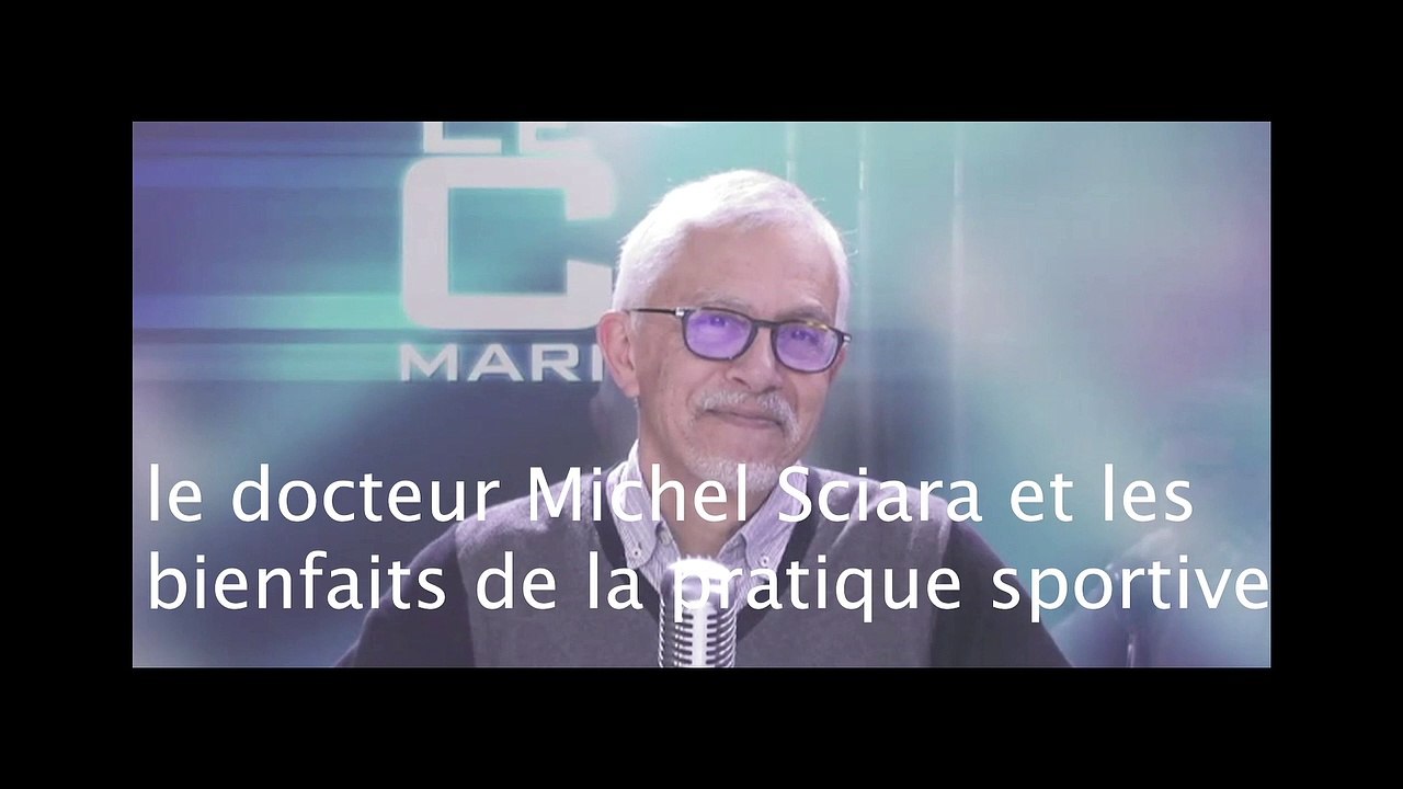 Docteur Michel Sciara : il faut continuer à faire du sport