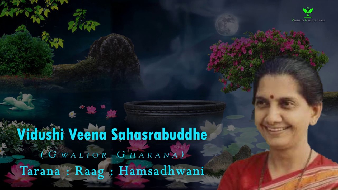 Vidushi Veena Sahasrabuddhe Tarana Raag Hamsadhwani