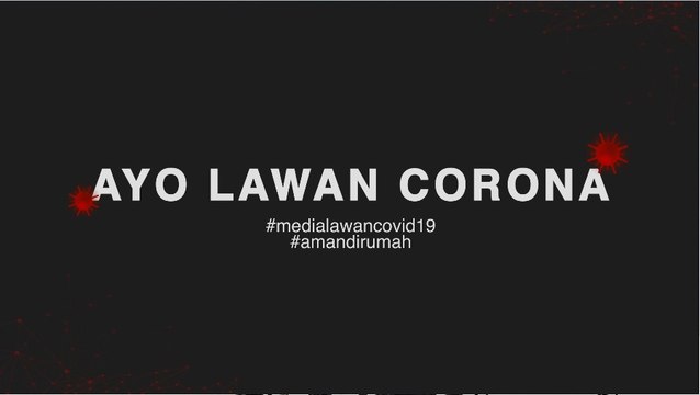 Lawan Corona Covid-19 dengan Terapkan Jaga Jarak Mulai Sekarang