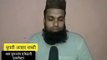 शामलीः मुस्लिम धर्मगुरु ने कोरोना को लेकर की अपील, घर में अदा करें नमाज़