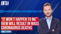 James O'Brien outraged by people ignoring government advice