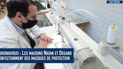 Coronavirus : Les maisons Natan et Degand confectionnent des masques de protection