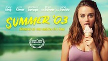SUMMER '03 Official Trailer - Starring Joey King, Jack Kilmer, Andrea Savage, Paul Scheer & June Squibb