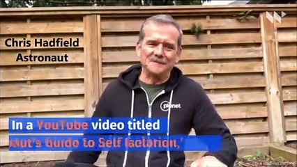 Astronaut Chris Hadfield Gives Self-Isolation Advice in New Video
