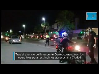 Tras el anuncio de Garro, comenzaron los operativos para restringir los accesos a la Ciudad