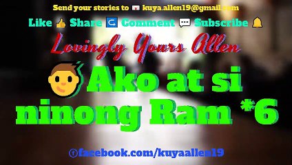 Lovingly Yours Allen Ako at si ninong Ram.Part *6